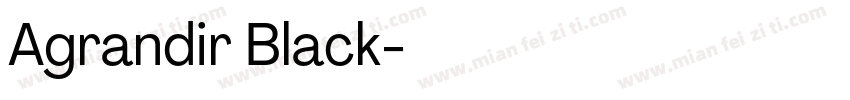 Agrandir Black字体转换